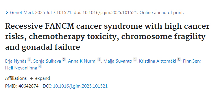 隱性FANCM癌癥綜合征——具有高癌癥風(fēng)險(xiǎn)、化療毒性反應(yīng)、染色體脆性及性腺功能衰竭等特征